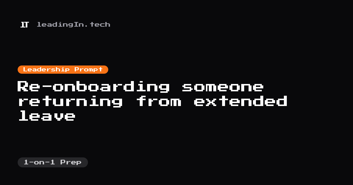 Re-onboarding someone returning from extended leave | leadingIn.tech ...